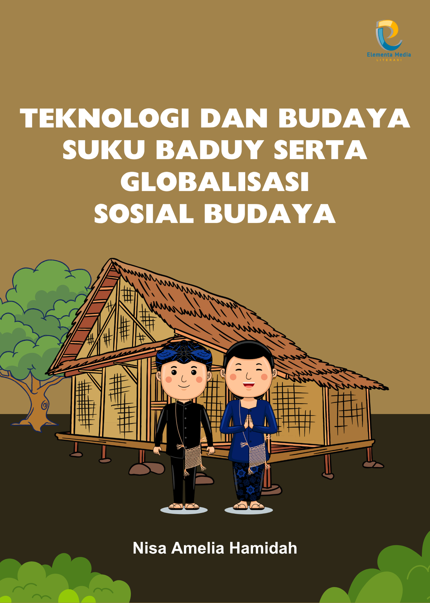 Teknologi dan Budaya Suku Baduy serta Globalisasi Sosial Budaya